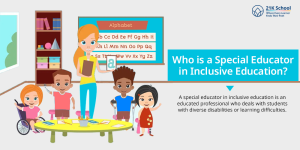 8 Top Roles of Special Educator in Inclusive Education - 21K School