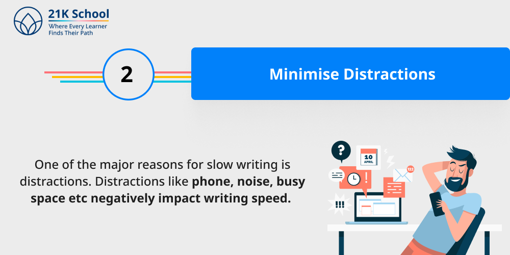 Minimise Distractions