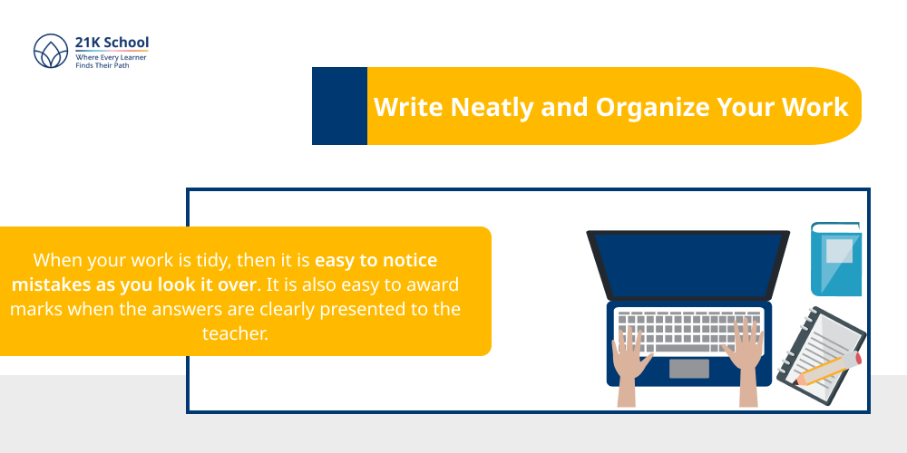Write Neatly and Organize Your Work