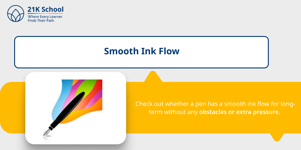 1. Smooth Ink Flow