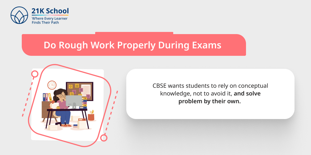 4. Do Rough Work Properly During Exams
