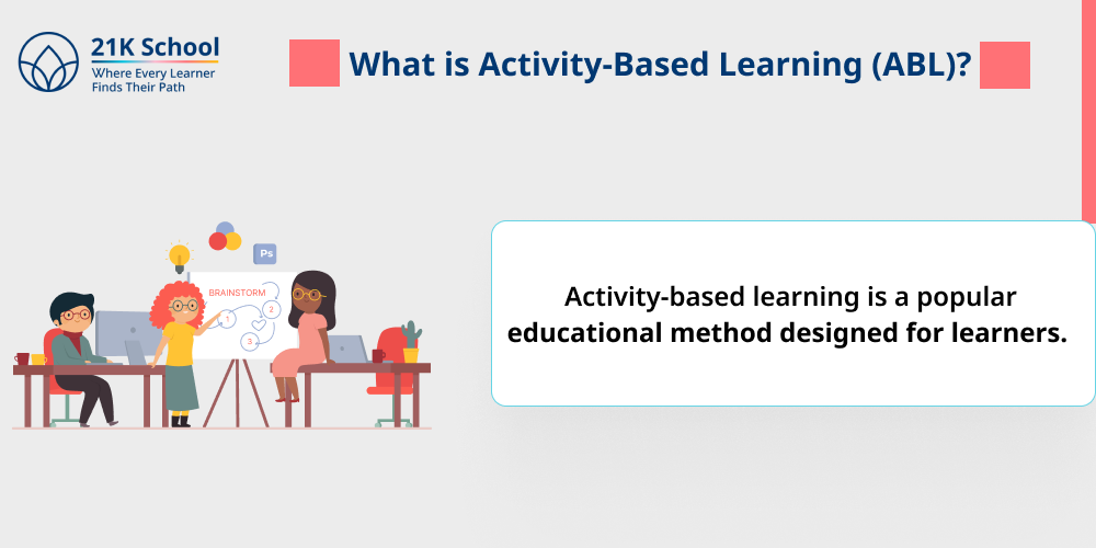 What is Activity-Based Learning (ABL)?