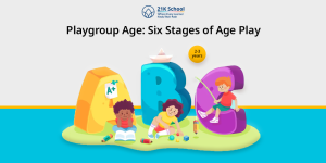 Playgroup Age: Six Stages of Age Play