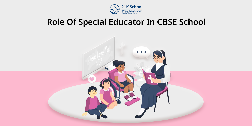 Role of Special Educator in CBSE School