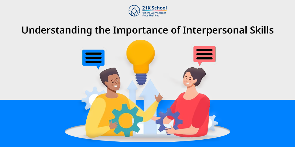 Importance of Interpersonal Skills