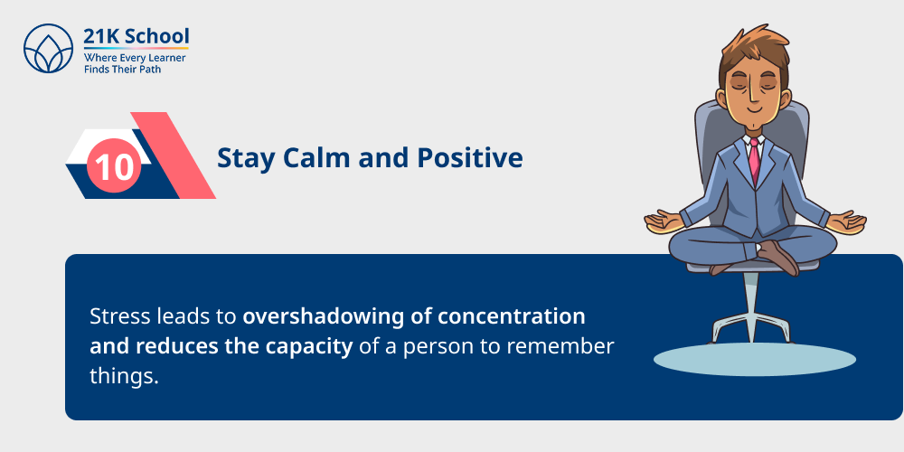 10. Stay Calm and Positive