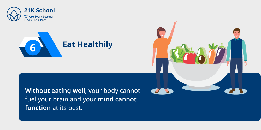6. Eat Healthily