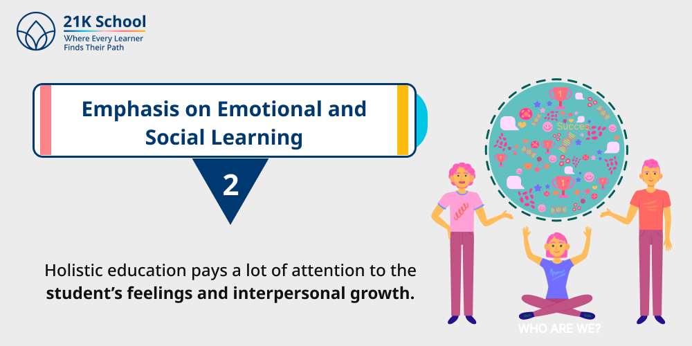 2. Emphasis on Emotional and Social Learning