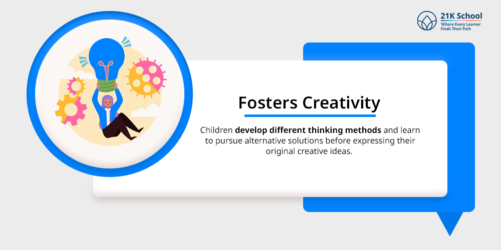 Fosters Creativity