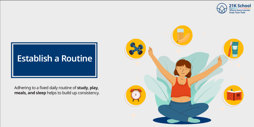 Establish a Routine