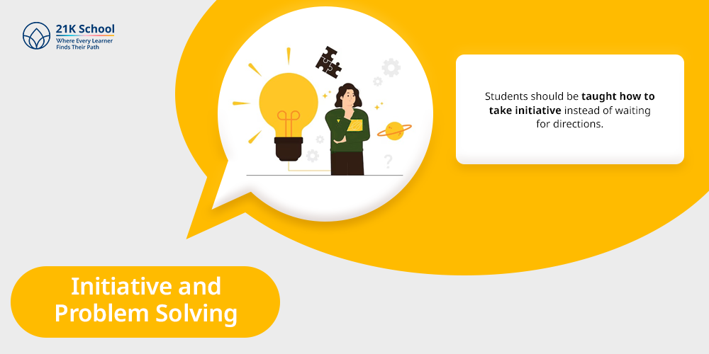 Initiative and Problem Solving