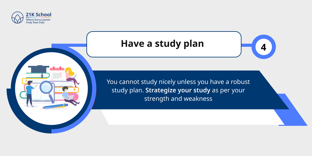 Have a study plan