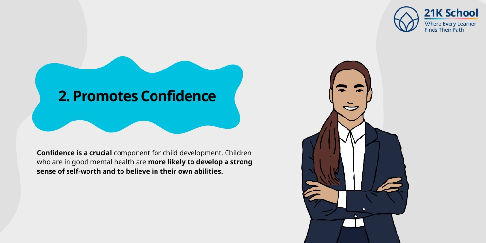 Promotes Confidence