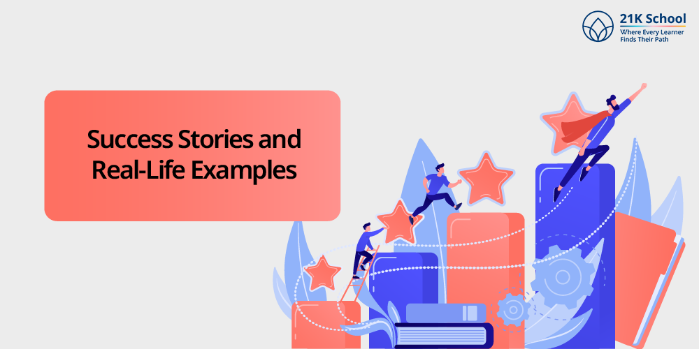 Success Stories and Real-Life Examples