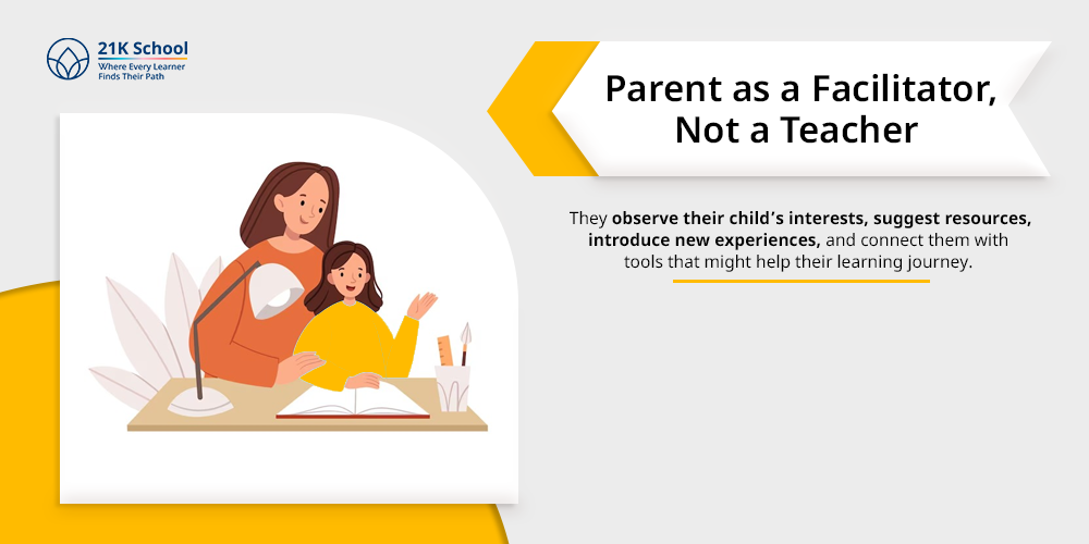 Parent as a facilitator, not a teacher