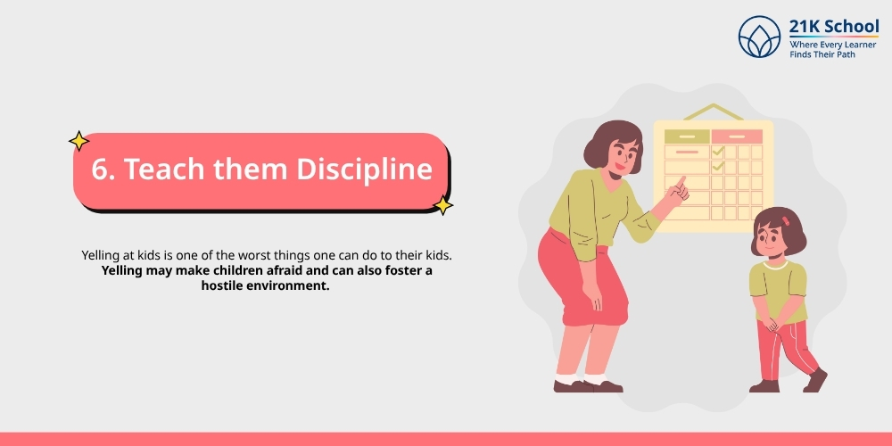 Teach them Discipline