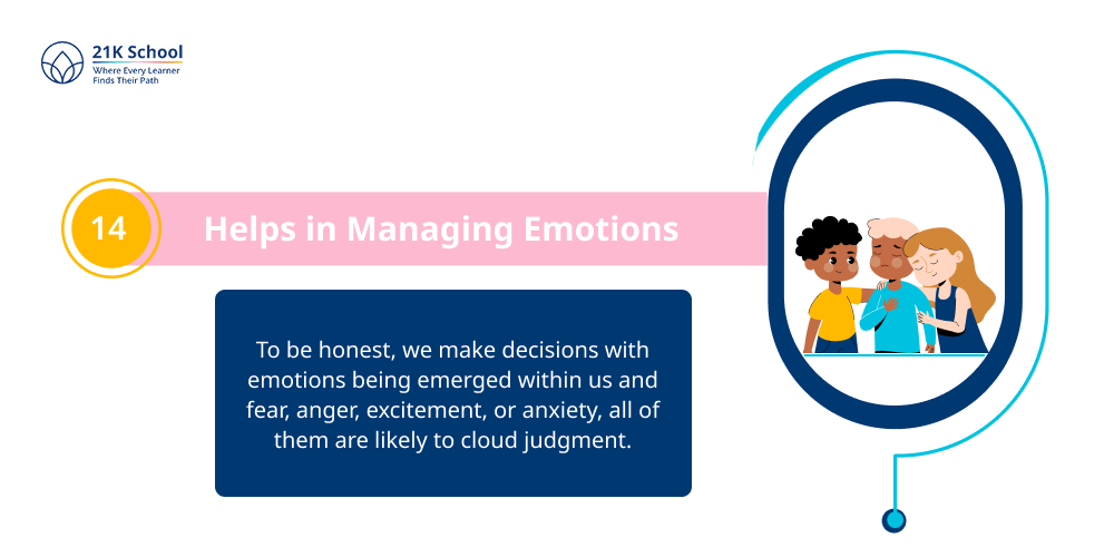 Helps in Managing Emotions