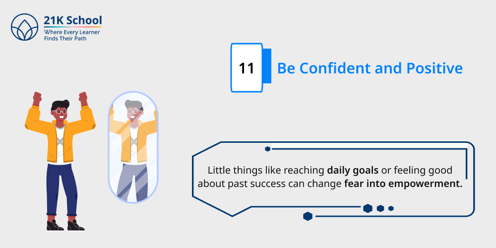11. Be Confident and Positive