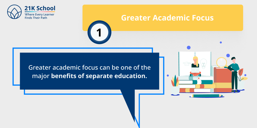 1. Greater Academic Focus