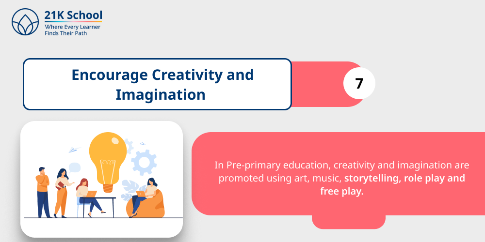 7. Encourage Creativity and Imagination