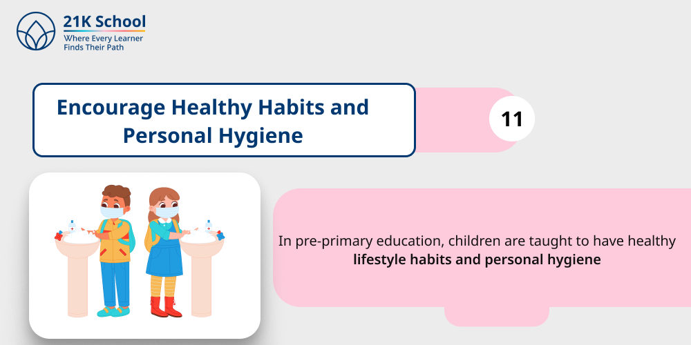 11. Encourage Healthy Habits and Personal Hygiene