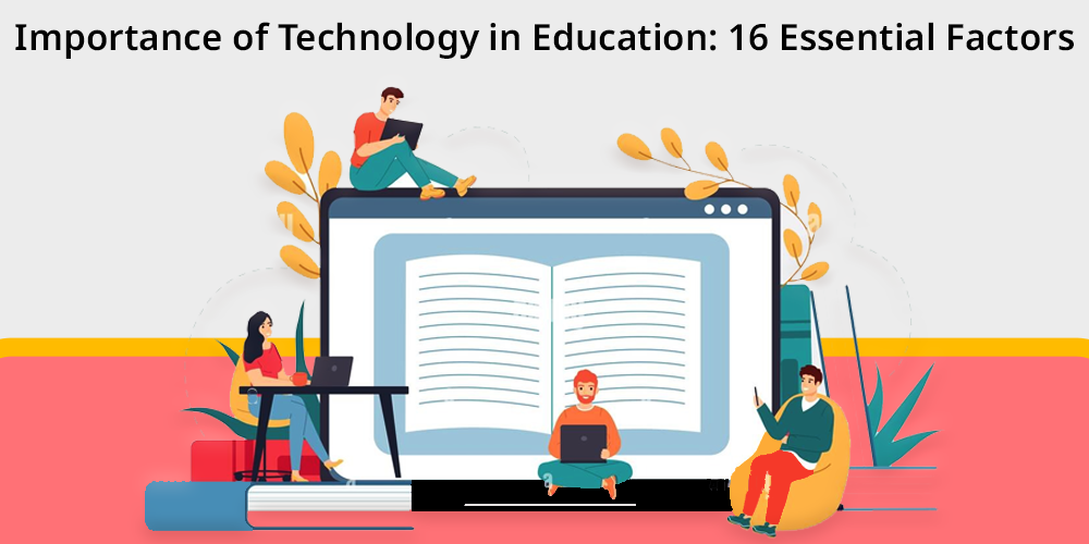 importance of technology in education