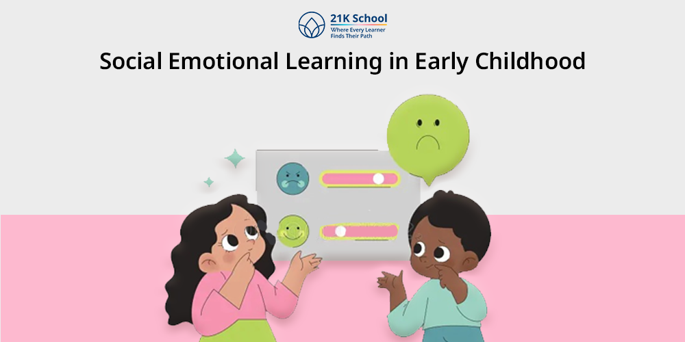 Social Emotional Learning in Early Childhood