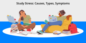 Study-Stress-Causes-Types-Symptoms