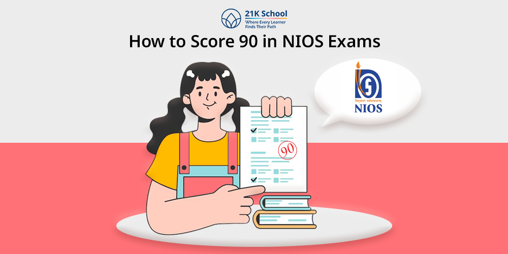 How to Score 90 in NIOS Exams