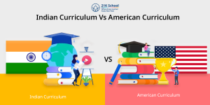 Indian Curriculum Vs American Curriculum