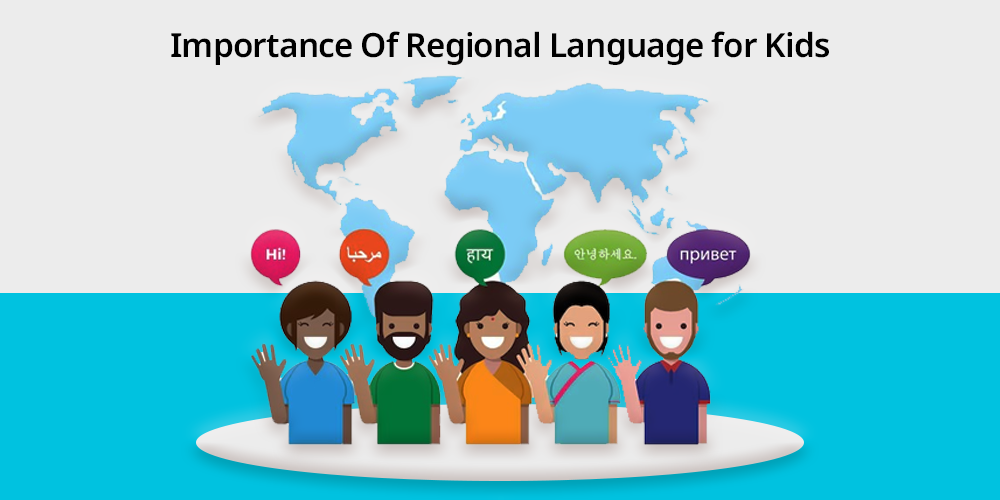 Importance Of Regional Language for Kids