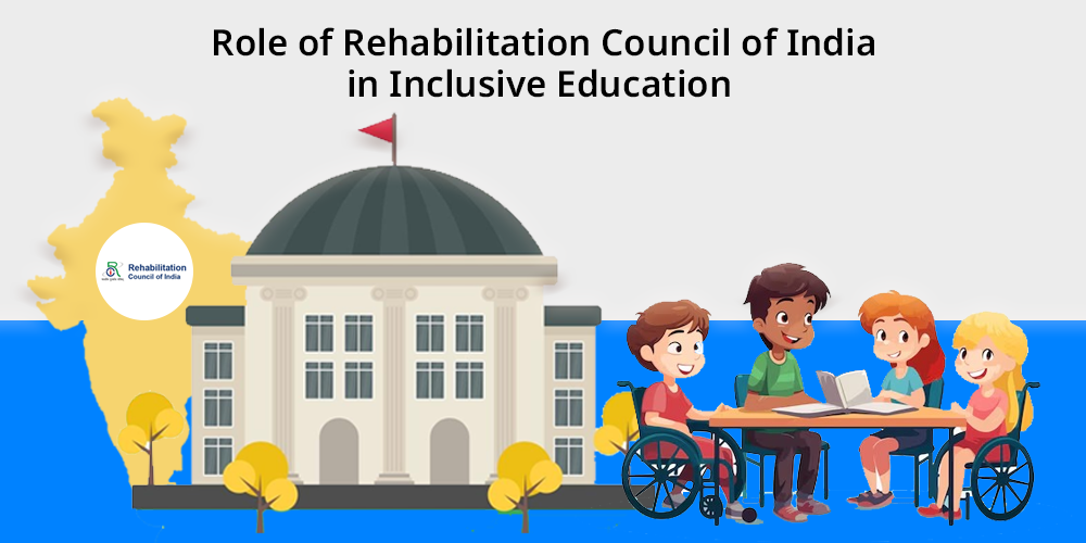 Role of Rehabilitation Council of India in Inclusive Education