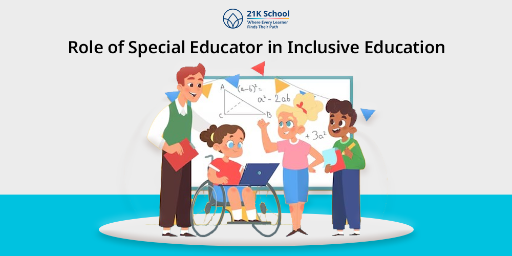 Role of Special Educator in Inclusive Education